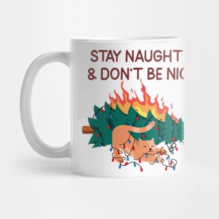 Stay Naughty & don't be Nice, Cat Christmas Mug